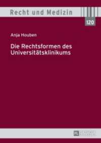 Die Rechtsformen des Universitätsklinikums : Dissertationsschrift (Recht und Medizin .120) （2014. 237 S. 210 mm）