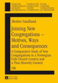 Joining New Congregations - Motives, Ways and Consequences (Studien zur interkulturellen Geschichte des Christentums / Etudes d'histoire interculturelle du chri .1) （2014. IX, 316 S. 210 mm）
