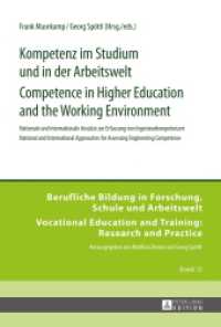Kompetenz im Studium und in der Arbeitswelt- Competence in Higher Education and the Working Environment (Berufliche Bildung in Forschung, Schule und Arbeitswelt / Vocational Education and Training: Researc .1) （2015. 243 S. 230 mm）