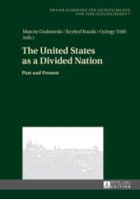 The United States as a Divided Nation : Past and Present (Prager Schriften zur Zeitgeschichte und zum Zeitgeschehen .7) （2014. 319 S. 210 mm）