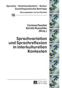 Sprachvariation und Sprachreflexion in interkulturellen Kontexten (Sprache - Kommunikation - Kultur .16) （2015. 394 S. 210 mm）