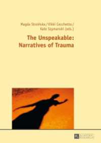 The Unspeakable: Narratives of Trauma （2014. 289 S. 210 mm）
