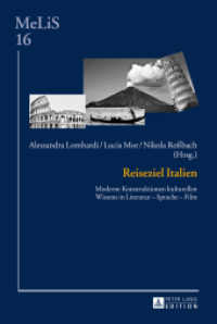 Reiseziel Italien : Moderne Konstruktionen kulturellen Wissens in Literatur - Sprache - Film (MeLiS. Medien - Literaturen - Sprachen in Anglistik/Amerikanistik, Germanistik und Romanistik .16) （2014. 238 S. 230 mm）