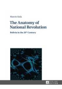 The Anatomy of National Revolution : Bolivia in the 20th Century （2015. 316 S. 210 mm）