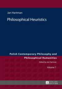 Philosophical Heuristics : Translated by Ben Koschalka (Studies in Philosophy, History of Ideas and Modern Societies 7) （2015. 247 S. 210 mm）