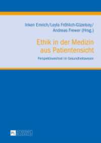 Ethik in der Medizin aus Patientensicht : Perspektivwechsel im Gesundheitswesen (Klinische Ethik. Biomedizin in Forschung und Praxis / Clinical Ethics. Biomedicine in Research and P .5) （2014. 259 S. 210 mm）