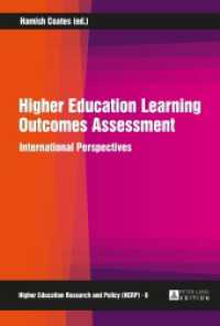 Higher Education Learning Outcomes Assessment : International Perspectives (Higher Education Research and Policy .6) （2014. 322 S. 230 mm）