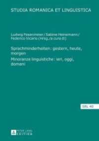 Sprachminderheiten: gestern, heute, morgen- Minoranze linguistiche: ieri, oggi, domani (Studia Romanica et Linguistica .40) （2014. 223 S. 210 mm）