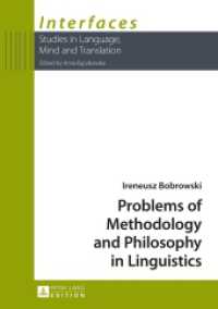 Problems of Methodology and Philosophy in Linguistics (Interfaces .7) （2015. 216 S. 210 mm）