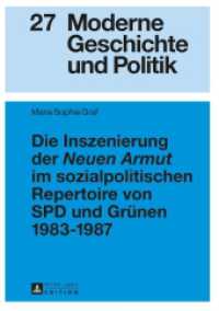 Die Inszenierung der "Neuen Armut" im sozialpolitischen Repertoire von SPD und Grünen 1983-1987 : Masterarbeit (Moderne Geschichte und Politik .27) （2015. 208 S. 210 mm）
