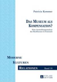 Das Museum als Kompensation? : Eine Ausstellungsanalyse des Bachhauses in Eisenach. Masterarbeit (Moderne - Kulturen - Relationen .18) （2014. 119 S. 210 mm）