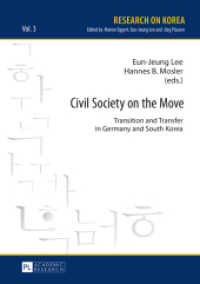 Civil Society on the Move : Transition and Transfer in Germany and South Korea (Research on Korea .3) （2015. 168 S. 210 mm）