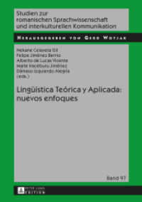 Lingüística Teórica y Aplicada: nuevos enfoques (Studien zur romanischen Sprachwissenschaft und interkulturellen Kommunikation 97) （2014. 338 S. 210 mm）