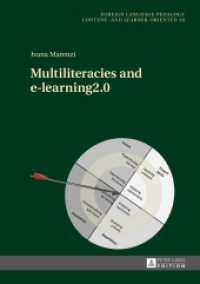 Multiliteracies and e-learning2.0 : Dissertationsschrift (Fremdsprachendidaktik inhalts- und lernerorientiert / Foreign Language Pedagogy - content- and learn .2) （2014. 247 S. 210 mm）