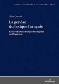 La genèse du lexique français : La formation du lexique des origines au Moyen-Âge (Etudes de linguistique, littérature et arts / Studi di Lingua, Letteratura e Arte .30) （2019. 410 S. 17 Abb. 210 mm）