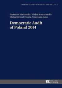 Democratic Audit of Poland 2014 (Warsaw Studies in Politics and Society .2) （2015. 188 S. 210 mm）
