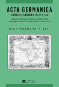 Acta Germanica : German Studies In Africa (Acta Germanica / German Studies in Africa .42) （2014. 214 S. 230 mm）