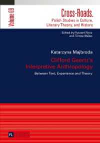 Clifford Geertz's Interpretive Anthropology : Between Text, Experience and Theory (Cross-Roads .9) （2015. 172 S. 210 mm）