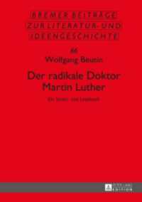 Der radikale Doktor Martin Luther : Ein Streit- und Lesebuch (Sächsische Beiträge zur Literatur- und Ideengeschichte 66) （2016. 378 S. 210 mm）