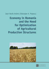 Economy in Romania and the Need for Optimization of Agricultural Production Structures : Dissertationsschrift （2014. 172 S. 210 mm）