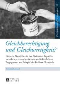 Gleichberechtigung und Gleichwertigkeit? (Zivilisationen und Geschichte / Civilizations and History / Civilisations et Histoire .32) （2014. 297 S. 210 mm）