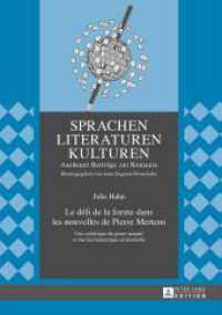 Le d&eacute;fi de la forme dans les nouvelles de Pierre Mertens : Une esth&eacute;tique du genre narratif et une herm&eacute;neutique existentielle. Dissertationsschrift (Sprachen - Literaturen - Kulturen .8) （2015. XXIV, 473 S. 210 mm）