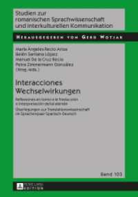 Interacciones / Wechselwirkungen (Studien zur romanischen Sprachwissenschaft und interkulturellen Kommunikation 103) （2015. 762 S. 210 mm）