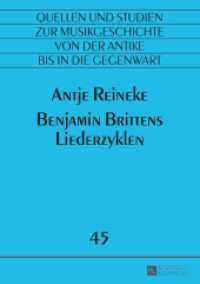 Benjamin Brittens Liederzyklen : Dissertationsschrift (Quellen und Studien zur Musikgeschichte von der Antike bis in die Gegenwart. Sources and Studies in .45) （2015. 630 S. 210 mm）