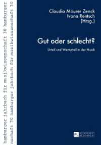Gut oder schlecht? : Urteil und Werturteil in der Musik (Hamburger Jahrbuch für Musikwissenschaft .30) （2015. 190 S. 230 mm）