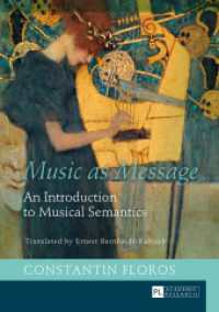 Music as Message : An Introduction to Musical Semantics （2016. 339 S. 210 mm）