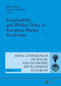 Sustainability and Welfare Policy in European Market Economies (Sofia Conferences on Social and Economic Development in Europe .5) （2017. 214 S. 35 Abb. 210 mm）