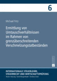 Ermittlung von Umtauschverhältnissen im Rahmen von grenzüberschreitenden Verschmelzungstatbeständen : Dissertationsschrift (Internationale Steuerlehre, Steuerrecht und Wirtschaftsprüfung .6) （2015. XXXVIII, 272 S. 210 mm）