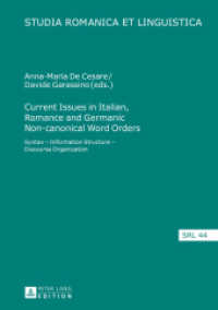 Current Issues in Italian, Romance and Germanic Non-canonical Word Orders : Syntax - Information Structure - Discourse Organization (Studia Romanica et Linguistica .44) （2016. 250 S. 210 mm）