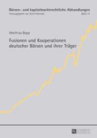 Fusionen und Kooperationen deutscher Börsen und ihrer Träger : Dissertationsschrift (Börsen- und kapitalmarktrechtliche Abhandlungen .14) （2015. XXVI, 263 S. 210 mm）