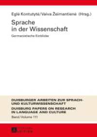 Sprache in der Wissenschaft : Germanistische Einblicke (DASK - Duisburger Arbeiten zur Sprach- und Kulturwissenschaft / Duisburg Papers on Research in Langu 11) （2015. 328 S. 210 mm）