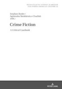 Crime Fiction : A Critical Casebook (Transatlantic Studies in British and North American Culture .24) （2018. 346 S. 210 mm）