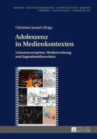Adoleszenz in Medienkontexten : Literaturrezeption, Medienwirkung und Jugendmedienschutz (Kinder- und Jugendkultur, -literatur und -medien .102) （2015. 256 S. 210 mm）