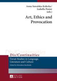 Art, Ethics and Provocation (Dis/Continuities Vol.14) （2016. 185 S. 210 mm）