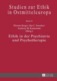 Ethik in der Psychiatrie und Psychotherapie (Studien zur Ethik in Ostmitteleuropa .16) （2015. 231 S. 210 mm）