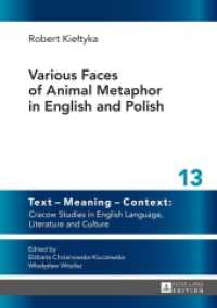 Various Faces of Animal Metaphor in English and Polish (Text - Meaning - Context: Cracow Studies in English Language, Literature and Culture .13) （2015. 271 S. 210 mm）