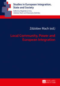 Local Community, Power and European Integration (Studies in European Integration, State and Society .3) （2017. 128 S. 210 mm）