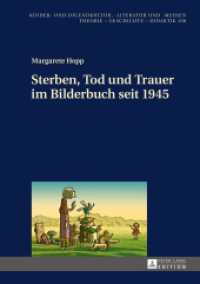 Sterben, Tod und Trauer im Bilderbuch seit 1945 : Dissertationsschrift (Kinder- und Jugendkultur, -literatur und -medien .100) （2015. 389 S. 210 mm）