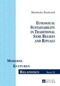 Ecological Sustainability in Traditional Sámi Beliefs and Rituals : Masterarbeit (Moderne - Kulturen - Relationen .20) （2016. 166 S. 210 mm）