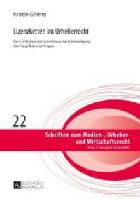 Lizenzketten im Urheberrecht : Zum Schicksal der Unterlizenz nach Beendigung des Hauptlizenzvertrages. Dissertationsschrift (Schriften zum Medien-, Urheber- und Wirtschaftsrecht .22) （2015. XXI, 438 S. 210 mm）