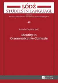 Identity in Communicative Contexts (Lodz Studies in Language 48) （2016. 224 S. 14 Abb. 210 mm）