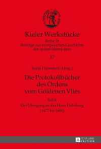 Die Protokollbücher des Ordens vom Goldenen Vlies : Teil 4: Der Übergang an das Haus Habsburg (1477 bis 1480) (Kieler Werkstücke .17) （2016. 350 S. 230 mm）