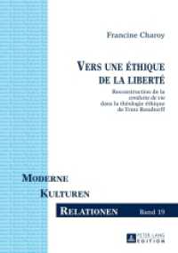 Vers une éthique de la liberté : Reconstruction de la "conduite de vie" dans la théologie éthique de Trutz Rendtorff. Dissertationsschrift (Moderne - Kulturen - Relationen .19) （2015. 340 S. 210 mm）