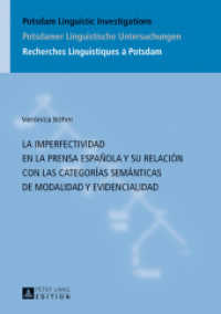 La imperfectividad en la prensa española y su relación con las categorías semánticas de modalidad y evidencialidad (Potsdam Linguistic Investigations / Potsdamer Linguistische Untersuchungen / Recherches Linguistiques &agr （2016. 626 S. 76 Abb. 210 mm）