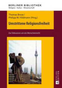 Umstrittene Religionsfreiheit : Zur Diskussion um ein Menschenrecht (Berliner Bibliothek .2) （2016. 250 S. 210 mm）