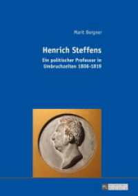Henrich Steffens : Ein politischer Professor in Umbruchzeiten 1806-1819. Dissertationsschrift （2016. 414 S. 210 mm）